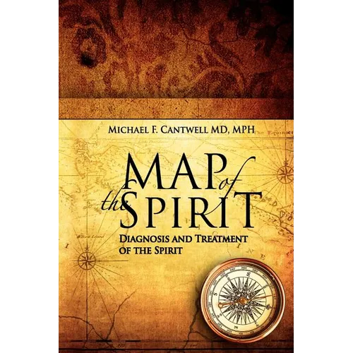 Map of the Spirit: Diagnosis and Treatment of the Spirit