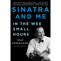 Sinatra and Me: In the Wee Small Hours