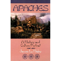 The Apaches: A History and Culture Portrait