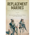Replacement Marines: The Levy to the Twenty-First Century's War on Terror