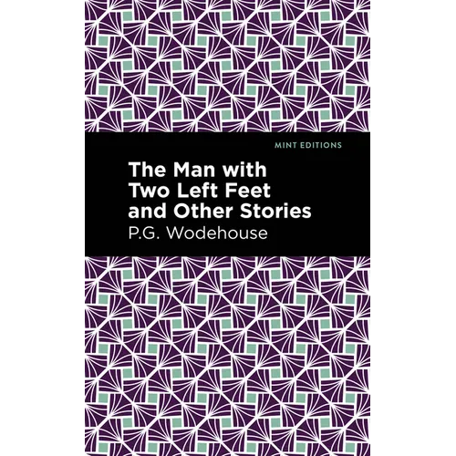 The Man with Two Left Feet and Other Stories