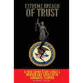 Extreme Breach of Trust