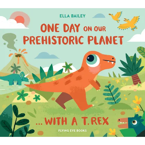 One Day on Our Prehistoric Planet... with a T.Rex