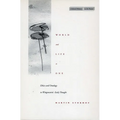 World and Life as One: Ethics and Ontology in Wittgenstein's Early Thought