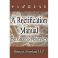 A Rectification Manual: The American Presidency