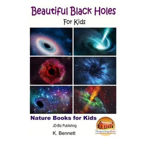 Beautiful Black Holes For Kids