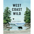 West Coast Wild: A Nature Alphabet
