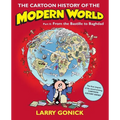 The Cartoon History of the Modern World, Part II: From the Bastille to Baghdad