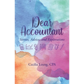 Dear Accountant: Stories, Advice, and Explorations