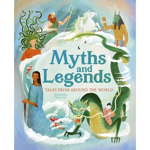 Myths and Legends: Tales from Around the World