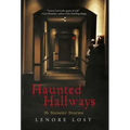 Haunted Hallways: 16 Sinister Stories