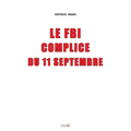 Le FBI complice du 11 Septembre (2e édition)