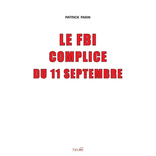 Le FBI complice du 11 Septembre (2e édition)