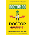 Doctor Do, Doctor Don't