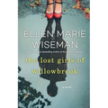The Lost Girls of Willowbrook: A Heartbreaking Novel of Survival Based on True History