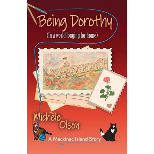 Being Dorothy (In a world longing for home)