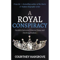 A Royal Conspiracy: Parallels between Princess Diana and Duchess Meghan