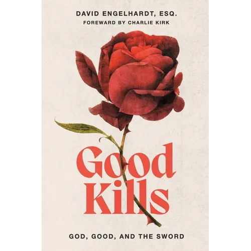 Good Kills: God, Good, and The Sword