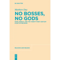 No Bosses, No Gods: Marx, Engels, and the Twenty-First Century Study of Religion