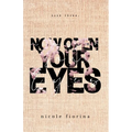 Now Open Your Eyes