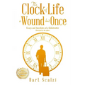 The Clock of Life is Wound but Once: Essays and Anecdotes of a Globetrotter