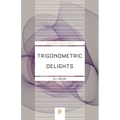 Trigonometric Delights