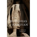 The Buddhas of Bamiyan