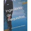 Ingeniería de Requisitos: Software Orientado al Negocio