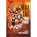 Mai Tai Two Times