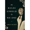 The Rules Upheld by No One