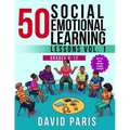 50 Social Emotional Learning Lessons Vol. 1