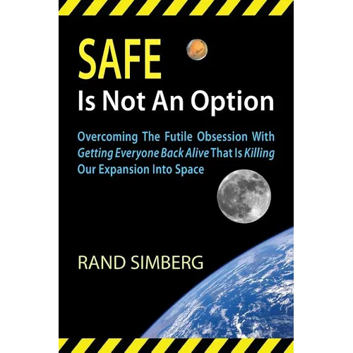 Safe Is Not an Option
