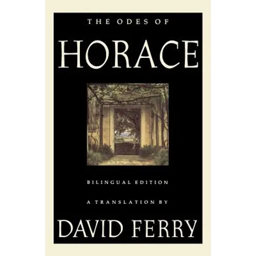 The Odes of Horace (Bilingual Edition)