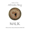 Tales of an African Boy: Malik