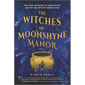 The Witches of Moonshyne Manor: A Halloween Novel
