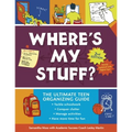 Where's My Stuff? 2nd Edition: The Ultimate Teen Organizing Guide