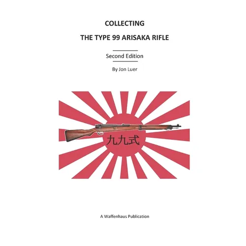 Collecting the Type 99 Arisaka Rifle
