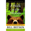 A Walk in the Woods: Rediscovering America on the Appalachian Trail