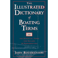 The Illustrated Dictionary of Boating Terms: 2000 Essential Terms for Sailors and Powerboaters