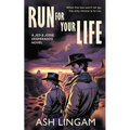 Run For Your Life: A YA Western