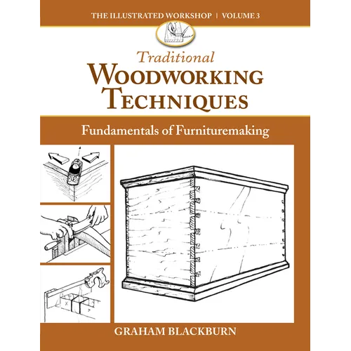 Traditional Woodworking Techniques: Fundamentals of Furnituremaking
