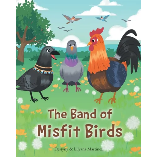 The Band of Misfit Birds