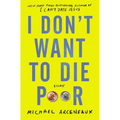 I Don't Want to Die Poor: Essays