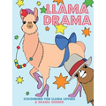 Llama Drama: Colouring For Llama Lovers & Drama Queens