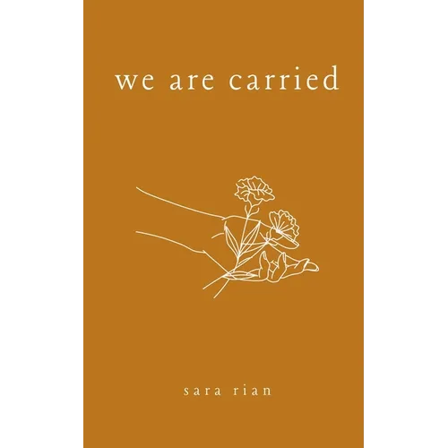 We Are Carried