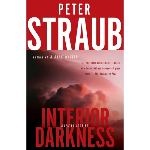 Interior Darkness: Selected Stories