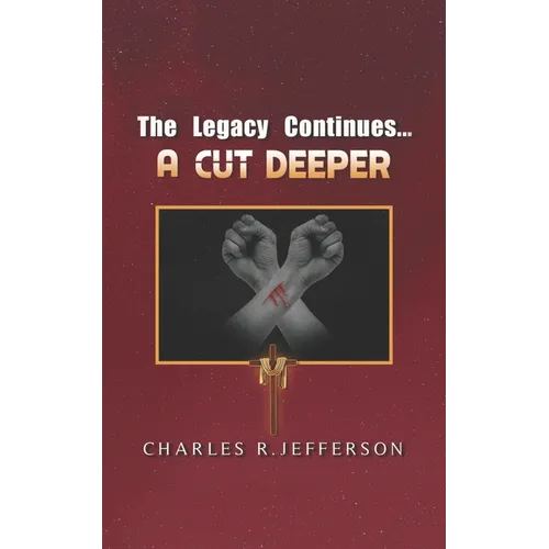 The Legacy Continues: A Cut Deeper