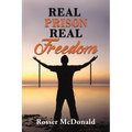 Real Prison Real Freedom