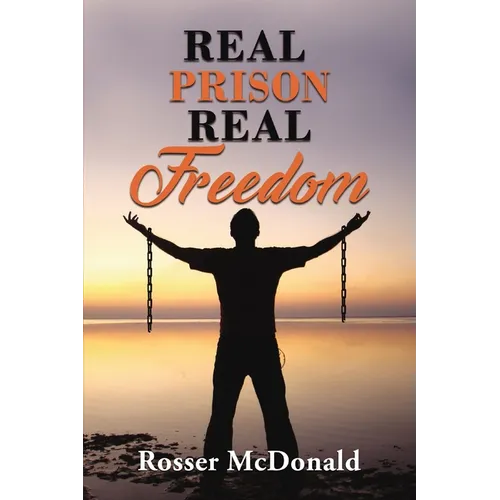 Real Prison Real Freedom
