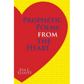 Prophetic Poems from the Heart